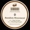 Random Movement - Face To Face / Reaching Deeper (Creative Source CRSE049, 2007, vinyl 12'')