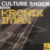 Culture Shock - Kronix / Imax (RAM Records RAMM74, 2008, vinyl 12'')