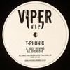 T-Phonic - Keep Moving / Overload (Viper Recordings VPRVIP001, 2008, vinyl 12'')