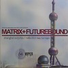 Matrix & Futurebound - Shanghai Surprise / Reflection (Metro Recordings MTRVPR007, Viper Recordings MTRVPR007, 2009, vinyl 12'')