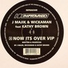 J Majik & Wickaman - Now Its Over VIP / Raging Bull (Infrared Records INFRA036R, 2005, vinyl 12'')