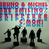 Bruno & Michel Are Smiling With Skipper - C'Mon! (Sozialistischer Plattenbau SPB12.014, 2008, vinyl 12'')