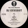 DJ Gunshot - Wheel Up / Black Magic (No U-Turn NUT006, 1994, vinyl 12'')