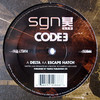 Code 3 - Delta / Escape Hatch (SGN:LTD SGN014, 2009, vinyl 12'')