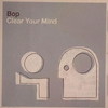 Bop - Clear Your Mind (Med School MEDIC15CD, 2009, CD)