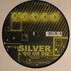 Silver - Do Or Die / Hunt Man Down (Bingo Beats BINGO077, 2008, vinyl 12'')