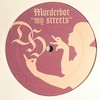 Murderbot - My Streets (Dead Homies OG004, 2007, vinyl 12'')