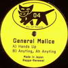 General Malice - Hands Up / Anyting, Ah Anyting (Big Cat Records BCR004, 2003, vinyl 12'')