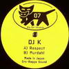 DJ K - Respect / Murdah! (Big Cat Records BCR007, 2003, vinyl 12'')