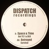 various artists - Space & Time / Betrayed (Dispatch Recordings DIS033, 2009, vinyl 12'')