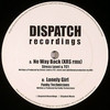 various artists - No Way Back (XRS Remix) / Lonely Girl (Dispatch Recordings DIS018, 2006, vinyl 12'')