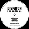 Stress Level & TC1 - Bring Love / Backtrack (Dispatch Recordings DIS006, 2001, vinyl 12'')