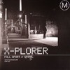 X-Plorer - Fall Apart / Spiral (Metro Recordings MTRR018, 2006, vinyl 12'')