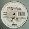 Subject Matter - Online / Dig This (Hardleaders HL059, 2002, vinyl 12'')