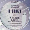 D'Cruze - The Funk / Bitch (Eastside Records EAST09, 1997, vinyl 12'')
