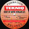 Tekniq - Best Of Both Worlds EP (Formation Records FORM12037, 1994, vinyl 12'')