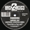 Chimeira - Deeper Life (Remix) / I've Got What You Need (Back 2 Basics B2B12014R, 1994, vinyl 12'')