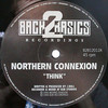 Northern Connexion - Think / For She (Back 2 Basics B2B12012, 1994, vinyl 12'')