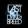 various artists - Last Of A Dying Breed (Renegade Hardware HWARELP04, 2010, vinyl 4x12'')