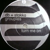 DJ DB & Stakka - Groupies / Turn Me On (Orgone ORG015, 2003, vinyl 12'')