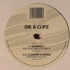Die & Clipz - Number 1 / Climate Change (Full Cycle Records FCY090, 2006, vinyl 12'')