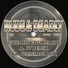 Rude And Deadly - Give Me A Dubplate (Smokers Inc SINC1200, 1997, vinyl 12'')