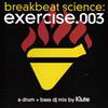 Klute - Breakbeat Science Exercise.03 (Breakbeat Science BBSCD013, 2004, CD, mixed)