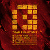 Dead Phantoms - Dead Phantoms EP (Prspct Recordings PRSPCTLTD006, 2011, file)