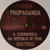 Propaganda - Stronghold / Republic Of Fear (Obscene Recordings OBSCENE007, 2005, vinyl 12'')