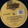 Intense - Breathless / Streams Of Thought (Creative Source CRSE003, 1995, vinyl 12'')
