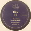 Mr. L - Moonwalking / Turn Up The Bass (Mr. L Records MRL002, 2005, vinyl 12'')